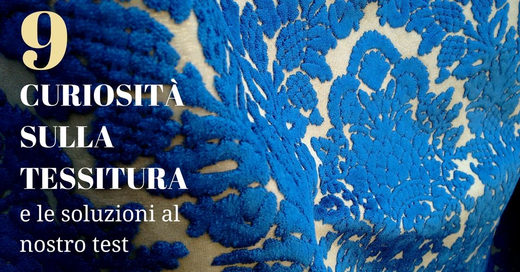 Un po’ di curiosità sui tessuti a Venezia